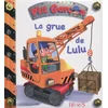 Image de La grue de Lulu Nathalie Bélineau, Alexis Nesme, Emilie Beaumont en occasion ou reconditionné