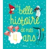 Image de La belle histoire de mes 4 ans Stéphanie Renaudot, Hervé Le Goff en occasion ou reconditionné
