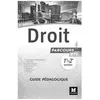Image de Droit Bts 1re Et 2e AnnÃ©es Parcours - Guide PÃ©dagogique en occasion ou reconditionné