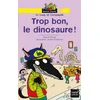 Image de M. Loup et compagnie. Trop bon, le dinosaure ! Pascal Brissy en occasion ou reconditionné