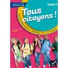 Image de Tous citoyens ! : enseignement moral et civique, cycle 3 : nouveaux programmes 2015 sophie le callennec, emilie françois en occasion ou reconditionné