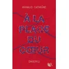 Image de A la place du coeur. Vol. 2 Arnaud Cathrine en occasion ou reconditionné