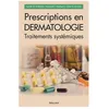 Image de Prescriptions En Dermatologie - Traitements SystÃ©miques en occasion ou reconditionné