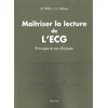 Image de Maitriser la lecture de l'ECG : principes et cas cliniques Marie Wilkin, Jean-Claude Deharo en occasion ou reconditionné