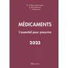 Image de Médicaments : l'essentiel pour prescrire : 2023 Marion Collignon, V. Brunie, Christophe Prudhomme en occasion ou reconditionné