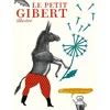 Image de Le petit Gibert illustré Bruno Gibert en occasion ou reconditionné