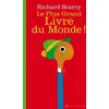 Image de Le Plus Grand Livre Du Monde ! en occasion ou reconditionné
