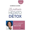 Image de La Méthode Hépato-Détox - Mincir Durablement Et Sans Danger Grâce Au Foie - Nouvelle Édition en occasion ou reconditionné