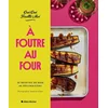 Image de A foutre au four : 30 recettes de base, 60 déclinaisons Owi Owi en occasion ou reconditionné