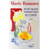 Image de Petit traité romanesque de cuisine Marie Rouanet en occasion ou reconditionné
