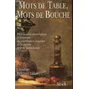 Image de Mots de table, mots de bouche Claudine Brécourt-Villars en occasion ou reconditionné