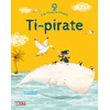 Image de Ti-pirate Juliette Vallery, Olivier Huette en occasion ou reconditionné