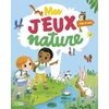 Image de Mes jeux nature : dès 5 ans Virginie Loubier, Daniela Dogliani en occasion ou reconditionné