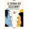 Image de Le Roman Des Goscinny - Naissance D'un Gaulois en occasion ou reconditionné