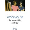 Image de La jeune fille en bleu Pelham Grenville Wodehouse en occasion ou reconditionné