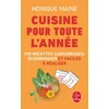 Image de Cuisine pour toute l'année : 750 recettes savoureuses, économiques et faciles à réaliser Monique Maine en occasion ou reconditionné