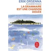 Image de La grammaire est une chanson douce Erik Orsenna en occasion ou reconditionné