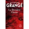 Image de La dernière chasse Jean-Christophe Grangé en occasion ou reconditionné