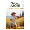 Image de Le silence de tes yeux Christian Laborie en occasion ou reconditionné