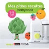 Image de Mes p'tites recettes Babycook : 7-8 mois Bérengère Abraham, Laurence Haurat, Cécile Vuaillat en occasion ou reconditionné