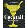 Image de Petit PrÃ©cis De Mixologie Pour Devenir Un Pro Du Cocktail - 285 Trucs, Astuces Et Recettes en occasion ou reconditionné