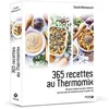 Image de 365 recettes au Thermomix : des plus simples aux plus créatives, pour les soirs de semaine ou pour l Claudia Allemeersch en occasion ou reconditionné