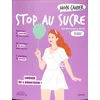Image de Mon cahier stop au sucre : libérée de l'addiction ! Marie-Laure André en occasion ou reconditionné
