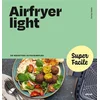 Image de Airfryer light : 90 recettes ultrasimples Dorian Nieto en occasion ou reconditionné
