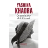 Image de Ce que le jour doit à la nuit Yasmina Khadra en occasion ou reconditionné