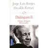 Image de Dialogues. Vol. 2 Jorge Luis Borges, Osvaldo Ferrari en occasion ou reconditionné