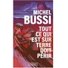 Image de Tout ce qui est sur Terre doit périr : la dernière licorne Michel Bussi en occasion ou reconditionné