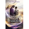 Image de La dernière histoire d'amour : Extincta Victor Dixen en occasion ou reconditionné
