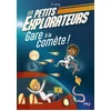 Image de Les petits explorateurs. Vol. 2. Gare à la comète ! S.J. King en occasion ou reconditionné