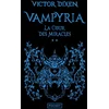 Image de Vampyria. Vol. 2. La cour des miracles Victor Dixen en occasion ou reconditionné
