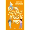 Image de Le mec parfait n'existe pas Sophie Gonzales en occasion ou reconditionné