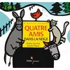 Image de Quatre amis dans la neige Praline Gay-Para, Andrée Prigent en occasion ou reconditionné