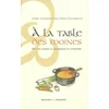Image de A la table des moines : recettes simples et savoureuses du monastère Victor-Antoine d' Avila-Latourrette en occasion ou reconditionné