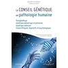 Image de Le Conseil GÃ©nÃ©tique En Pathologie Humaine en occasion ou reconditionné