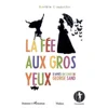 Image de La fée aux gros yeux : d'aprà s un conte de George Sand Danià le Crouzatier en occasion ou reconditionné