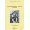 Image de Lettres du château de Bercy : 1712-1742 Charles Henri Malon de Bercy en occasion ou reconditionné