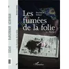 Image de Les FumÃ©es De La Folie en occasion ou reconditionné