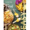 Image de Thaï : les meilleures recettes thaïlandaises tout en images Caroline Trieu en occasion ou reconditionné