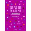 Image de Sexplorer en couple : 50 pages de conseils pratiques pour préserver et renouveler le désir : 15 outi Masha Sexplique en occasion ou reconditionné