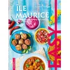 Image de Maurice : les meilleures recettes de mon pays tout en images Kristel Froger en occasion ou reconditionné