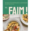 Image de Faim ! : 80 recettes généreuses & gourmandes avec un truc en plus... Marion Chibrard en occasion ou reconditionné