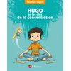 Image de Hugo et les clefs de la concentration Anne-Marie Gaignard en occasion ou reconditionné