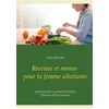 Image de Recettes et menus pour la femme allaitante Cédric Ménard en occasion ou reconditionné