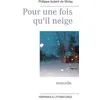 Image de Pour Une Fois Qu'il Neige en occasion ou reconditionné