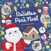 Image de Les recettes du Père Noël : 25 recettes adaptées aux enfants Quand Margot pâtisse en occasion ou reconditionné