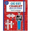 Image de Où est Charlie ?. Jeux en folie : activités, énigmes et cherche-et-trouve ! Martin Handford en occasion ou reconditionné